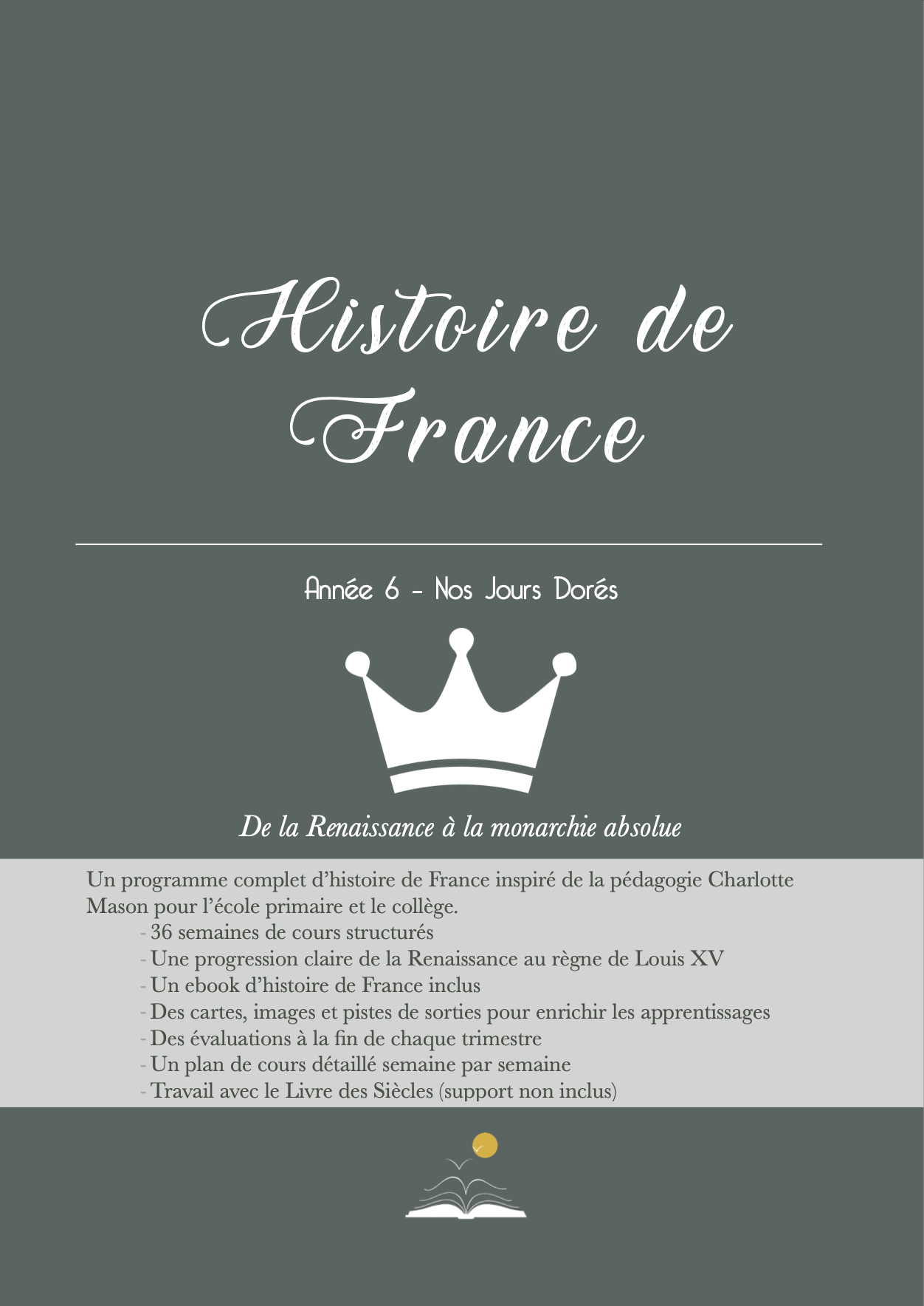 Couverture cours d'Histoire de France Charlotte Mason pour le collège et la primaire, sur la Renaissance et la monarchie absolue.