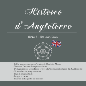 Histoire d’Angleterre Année 6 – Des guerres des Deux-Roses à la Glorieuse Révolution