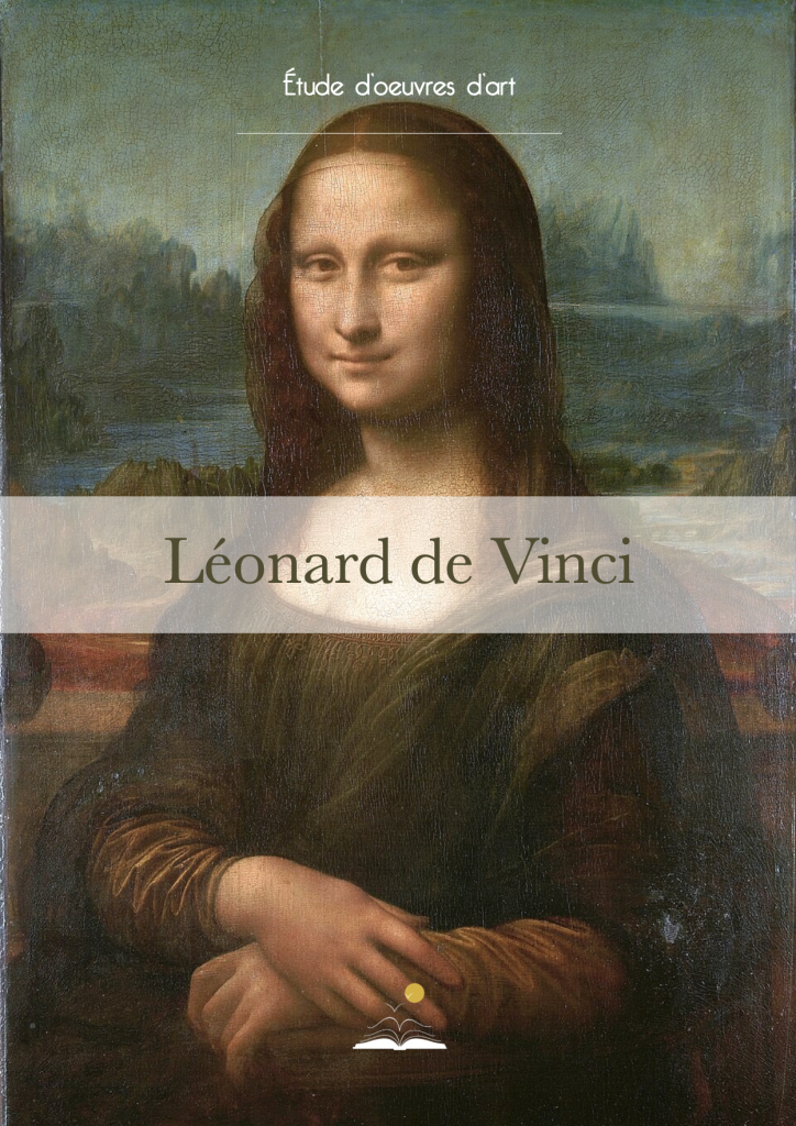 Léonard de Vinci : étude d’œuvres d’art