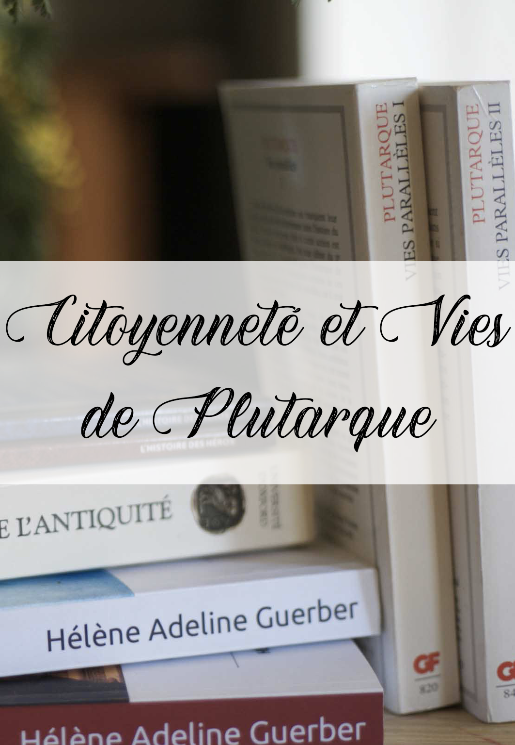 Catégorie de ressources pour enseigner la citoyenneté et les vies de Plutarque aux enfants avec la pédagogie Charlotte Mason