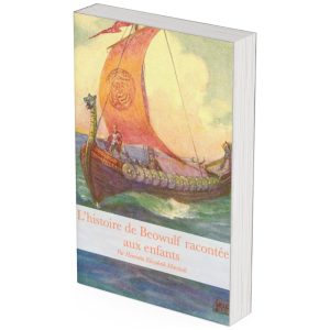 L'histoire de Beowulf racontée aux enfants, livre d'épopée, de héros, de dragons, et d'aventures pour les enfants.