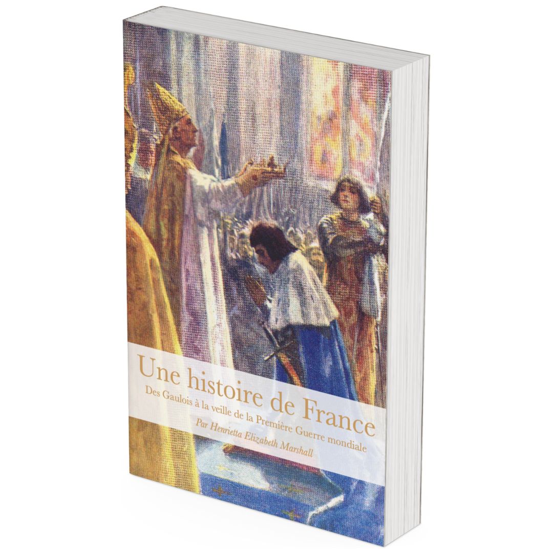 Couverture Une histoire de France racontée aux enfants de Marshall, livre vivant d'histoire Charlotte Mason