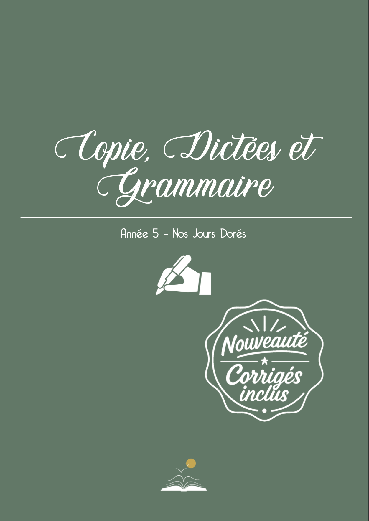 Cours de français (écriture, dictées, grammaire, conjugaison) pour le CM2 avec la méthode de Charlotte Mason pour l'école à la maison.